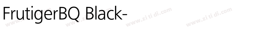 FrutigerBQ Black字体转换 FrutigerBQ Black字体转换